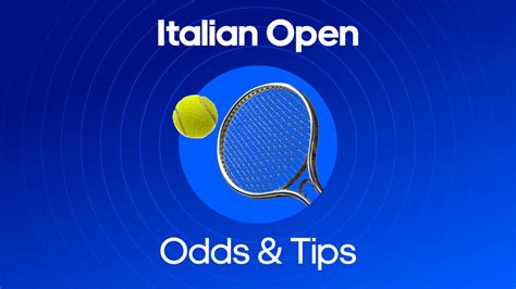 Italian Open Betting Odds .
